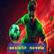 assistir novela alma gemea todos os capitulos